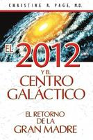 El 2012 y El Centro Galactico