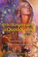 Las Practicas Sexuales Del Quodoushka