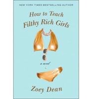 How to Teach Filthy Rich Girls