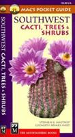 Mac's Pocket Guide Southwest Cacti, Trees & Shrubs