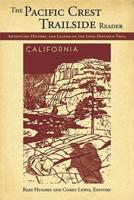 The Pacific Crest Trailside Reader, California