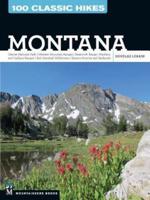 100 Classic Hikes Montana