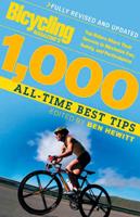 Bicycling Magazine's 1,000 All-Time Best Tips