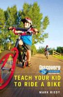 Discovery Channel Pro Cycling Team Teach Your Kid to Ride a Bike