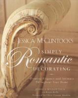 Jessica McClintock's Simply Romantic Decorating