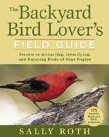 The Backyard Bird Lover's Field Guide