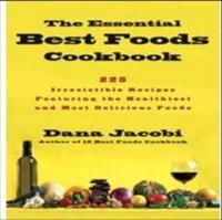 The Essential Best Foods Cookbook