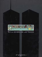 Sin La Sombra De Las Torres /In The Shadow Of No Towers