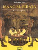 Isaac El Pirata 4 la capital/ Issac the Pirate 4 The Capital