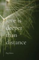 Love Is Deeper Than Distance