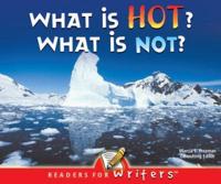 What Is Hot? What Is Not?