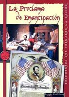 La Proclamacion De Emancipacion