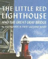 Little Red Lighthouse and the Great Gray Bridge, the (1 Hardcover/1 CD)