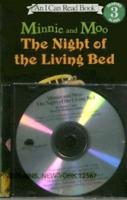 Minnie and Moo the Night of the Living Bed (1 Paperback/1 CD)