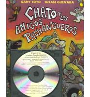 Chato Y Los Amigos Pachangueros (Chato and the Party Animals) (4 Paperback/1 CD)