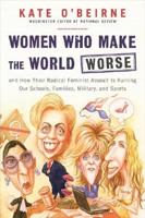 Women Who Make the World Worse