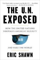 The U.N. Exposed