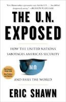 The U.N. Exposed