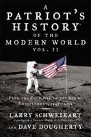 Patriot's History¬ of the Modern World, Vol. II