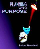 Planning With Purpose