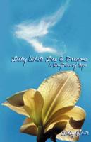 Lilly White Lies & Dreams