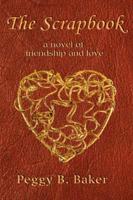 Scrapbook; A Novel of Friendship & Love