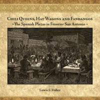 Chili Queens, Hay Wagons and Fandangos