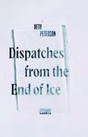 Dispatches from the End of Ice