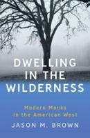 Dwelling in the Wilderness