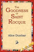 The Goodness of St.Rocque