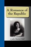 A Romance of the Republic