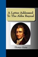A Letter Addressed To The Abbe Raynal