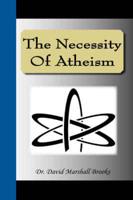 The Necessity Of Atheism