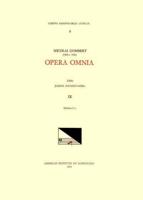 CMM 6 NICOLAS GOMBERT (Ca. 1500-Ca. 1556), Opera Omnia, Edited by Joseph Schmidt Görg in 12 Volumes. Vol. IX Motecta 6 V