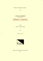 CMM 6 NICOLAS GOMBERT (Ca. 1500-Ca. 1556), Opera Omnia, Edited by Joseph Schmidt Görg in 12 Volumes. Vol. X Motecta 4, 5 Et 12 V
