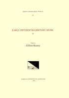 CMM 11 Early Fifteenth-Century Music, Edited by Gilbert Reaney. Vol. V Collected Works of ANTONIUS DE CIVIDALE, BARTHOLOMEUS DE BONONIA, BARTHOLOMEUS BROLLO, PREPOSITUS BRIXIENSIS, and P. ROSSO (P. Rubeus)