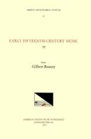 CMM 11 Early Fifteenth-Century Music, Edited by Gilbert Reaney. Vol. VI Collected Works of ANTONIUS ZACHARA DE TERAMO, MAGISTER ZACHARIAS, NICOLAUS ZACHARIE, and ANTONIUS ROMANUS