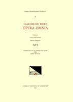 CMM 24 GIACHES DE WERT (1535-1596), Opera Omnia, Edited by Carol MacClintock (Secular Music) and Melvin Bernstein (Sacred Music). Vol. XVI [Motets] (Modulationum Cum Sex Vocibus, Liber Primus, 1581)