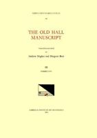 CMM 46 The Old Hall Manuscript (15Th C.), Edited by Andrew Hughes and Margaret Bent in 3 Volumes. Vol. III Commentary