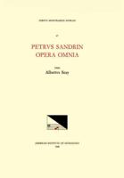 CMM 47 PIERRE SANDRIN (D. After 1561), Opera Omnia, Edited by Albert Seay in 1 Volume
