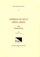 CMM 49 ANDREAS DE SILVA (Last Quarter, 15Th-First Third, 16th C.), Opera Omnia, Edited by Winfried Kirsch in 3 Volumes. Vol. II Motetta 5 Et 6 Vocum