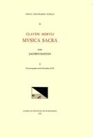 CMM 51 CLAUDIO MERULO (1533-1604), Musica Sacra, Edited by James Bastian. Vol. I Missarum Quinque Vocum Liber Primus (1573)