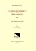 CMM 52 CLAUDIN DE SERMISY (Ca. 1490-1562), Opera Omnia, Edited by Gaston Allaire and Isabelle Cazeaux. Vol. I Magnificats and Magnificat Sections