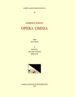 CMM 59 DOMINIQUE PHINOT (16Th C.), Opera Omnia, Edited by Janez Höfler and Roger Jacob. Vol. I Motetta: Liber Primus Motettarum Quinque Vocum