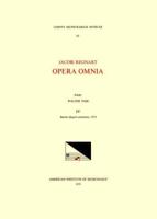 CMM 62 JACOBUS REGNART (Ca. 1540-1599), Opera Omnia, Edited by Walter Pass in 9 Volumes. Vol. IV Sacrae Aliquot Cantiones, 1575