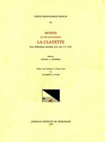 CMM 68 Motets of the Manuscript La Clayette (Paris, Biblioth'eque Nationale, Nouv.acq.f.fr. 13521), Edited by Gordon A. Anderson