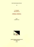 CMM 82 P. SYMON and DECAPELLA, Opera Omnia, Edited by Albert Seay