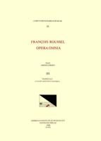 CMM 83 FRANÇOIS ROUSSEL, Opera Omnia, Edited by Greer Garden in 5 Volumes. Vol. III Madrigals (Originally Published in Anthologies)