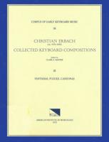 CEKM 36 CHRISTIAN ERBACH (Ca. 1570-1635), Collected Keyboard Compositions, Edited by Clare G. Rayner. Vol. III Fantasias, Fugues, Canzonas