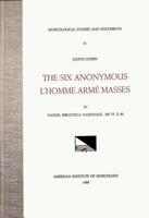MSD 21 Judith Cohen, The Six Anonymous L'Homme Armé Masses in Naples, Biblioteca Nazionale, MS VI E 40